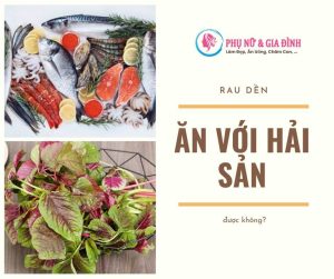 Rau dền ăn với hải sản được không