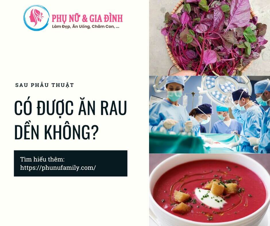 Sau phẫu thuật có được ăn rau dền không